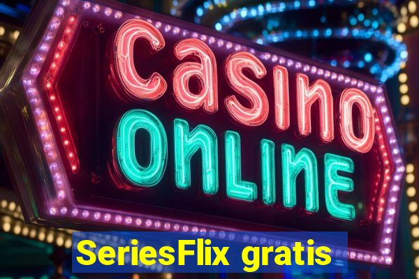 SeriesFlix gratis